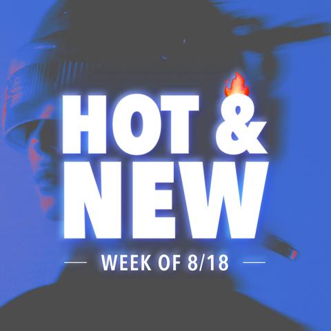 Hot & New: Week of 8/18/25